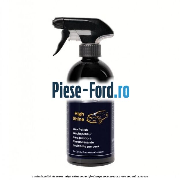 1 Solutie polish de ceara - High Shine 500 ML Ford Kuga 2008-2012 2.5 4x4 200 cai  #FD802C690B