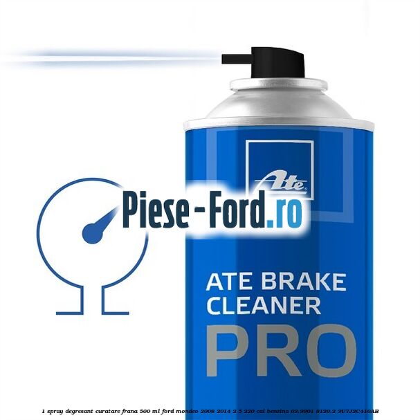 1 Spray degresant curatare frana 500 ML Ford Mondeo 2008-2014 2.5 220 cai benzina #4AC67A7BCC