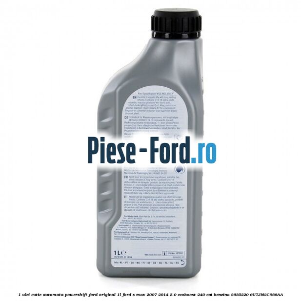 1 Ulei cutie automata PowerShift Ford Original 1L Ford S-Max 2007-2014 2.0 EcoBoost 240 cai benzina