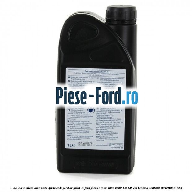 1 Ulei cutie viteza automata 4F27E, CD4E Ford original 1L Ford Focus C-Max 2003-2007 2.0 145 cai benzina #7F04962381