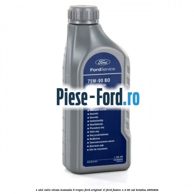 1 Ulei cutie viteza manuala 5 trepte Ford original 1L Ford Fusion 1.3 60 cai