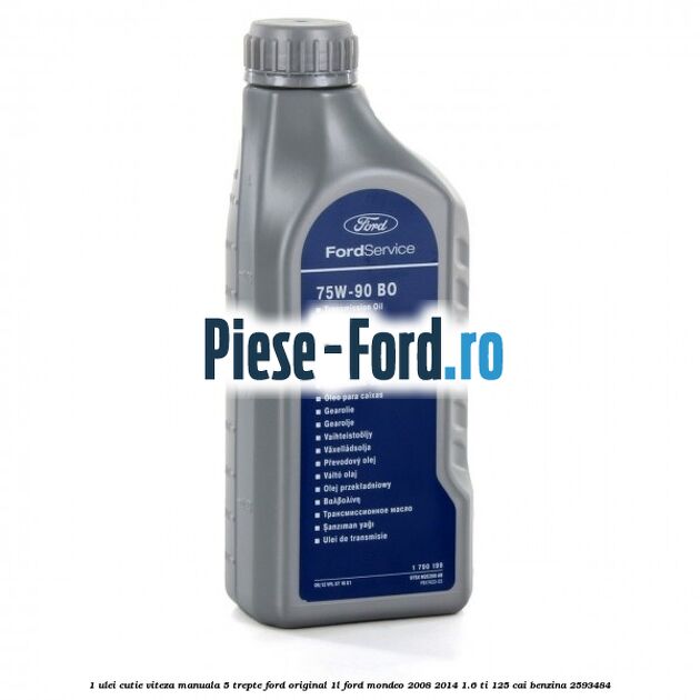 1 Ulei cutie viteza manuala 5 trepte Ford original 1L Ford Mondeo 2008-2014 1.6 Ti 125 cai
