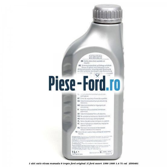 1 Ulei cutie viteza manuala 6 trepte Ford Original 1L Ford Escort 1990-1995 1.4 71 cai  #AECC78B09B