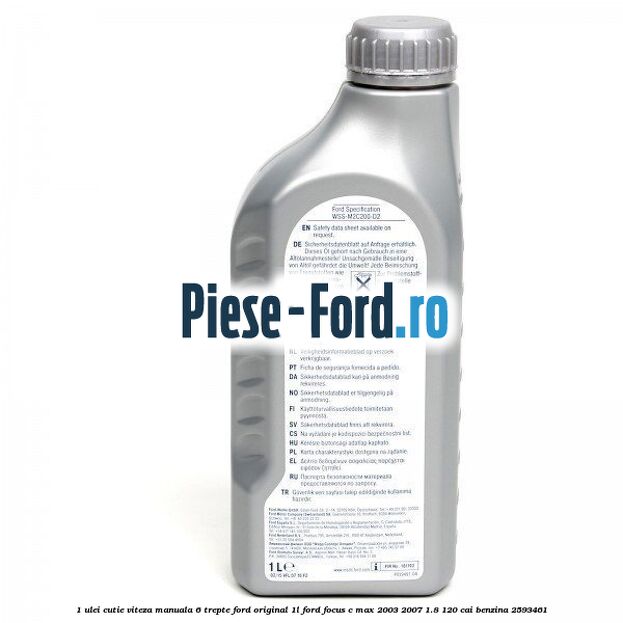 1 Ulei cutie viteza manuala 6 trepte Ford Original 1L Ford Focus C-Max 2003-2007 1.8 120 cai benzina #493455E157