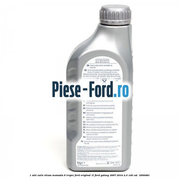 1 Ulei cutie viteza manuala 6 trepte Ford Original 1L Ford Galaxy 2007-2014 2.0 145 cai  #FDA4604810