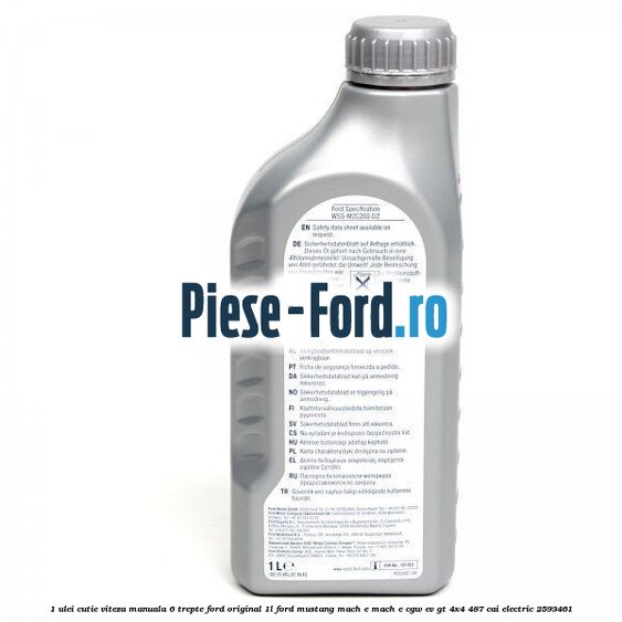 1 Ulei cutie viteza manuala 6 trepte Ford Original 1L Ford Mustang Mach-E MACH-E (CGW) EV GT 4x4 487 cai electric #8F1922CA2E