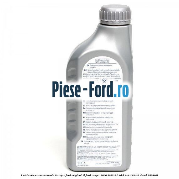 1 Ulei cutie viteza manuala 6 trepte Ford Original 1L Ford Ranger 2006-2012 2.5 TDCi 4x4 143 cai diesel #7FF9742375