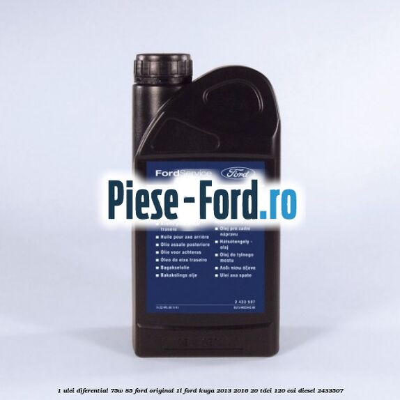 1 Ulei diferential 75W-85 Ford original 1L Ford Kuga 2013-2016 2.0 TDCi 120 cai #0365C5A0FD