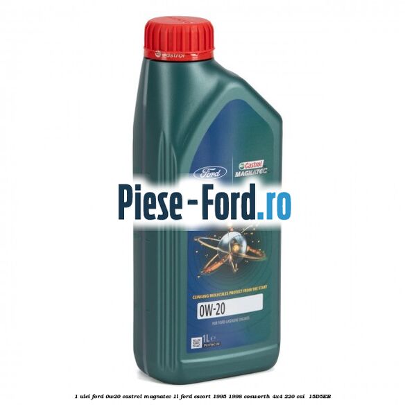 1 Ulei Ford 0W20 Castrol Magnatec 1L Ford Escort 1995-1998 Cosworth 4x4 220 cai  #022D1542FF