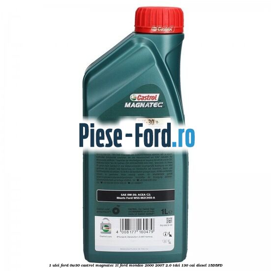 1 Ulei Ford 0W30 Castrol Magnatec 1L Ford Mondeo 2000-2007 2.0 TDCi 130 cai diesel