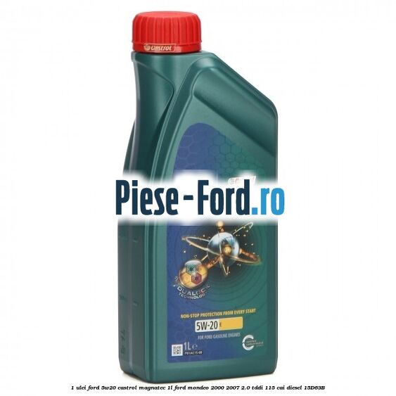 1 Ulei Ford 5W20 Castrol Magnatec 1L Ford Mondeo 2000-2007 2.0 TDDI 115 cai diesel #790C0F6643