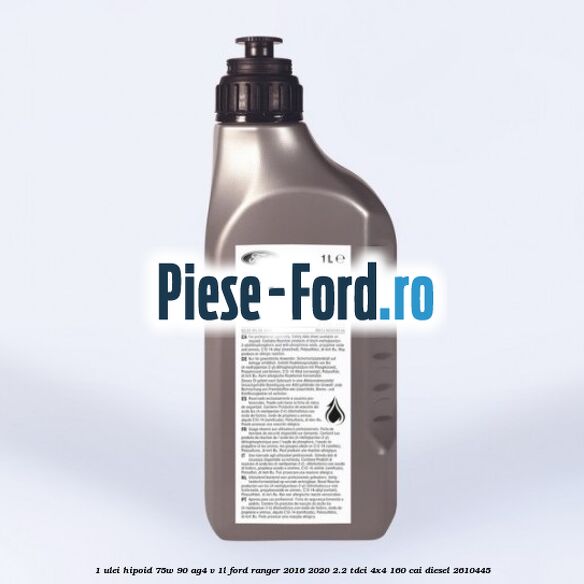 1 Ulei hipoid 75W-90 AG4 V 1L Ford Ranger 2016-2020 2.2 TDCi 4x4 160 cai #A9DD8C0AF4