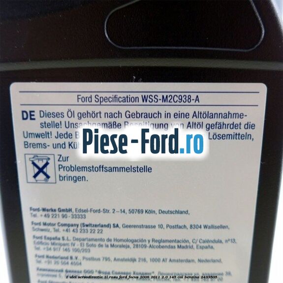 1 Ulei Servodirectie 1L rosu Ford Focus 2008-2011 2.0 145 cai benzina #F4757E340C