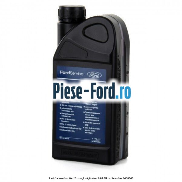 1 Ulei Servodirectie 1L rosu Ford Fusion 1.25 75 cai benzina #06E3A6D2D1