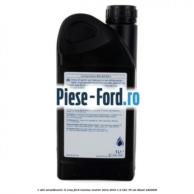 1 Ulei Servodirectie 1L rosu Ford Tourneo Courier 2014-2018 1.5 TDCi 75 cai diesel #EE8D1607BE