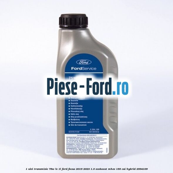 1 Ulei transmisie 75W LV 1L Ford Focus 2019-2023 1.0 EcoBoost mHEV 155 cai #303950FB41