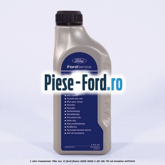 1 Ulei transmisie 75W MX 1L Ford Fiesta 2005-2008 1.25 16V 75 cai benzina #351AD61898