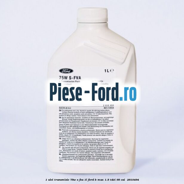 1 Ulei transmisie 75W S-FVA 1L Ford B-Max 1.5 TDCi 95 cai  #FB587BB529