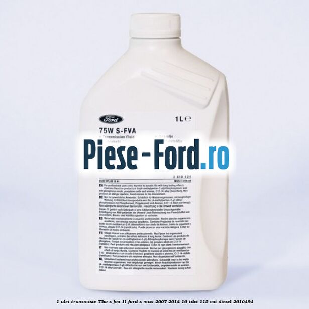 1 Ulei transmisie 75W S-FVA 1L Ford S-Max 2007-2014 1.6 TDCi 115 cai #AF6D50A083