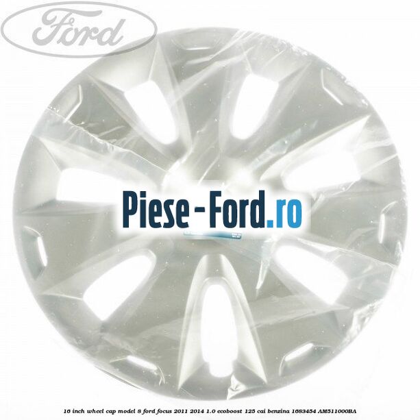 16-inch wheel cap model 8 Ford Focus 2011-2014 1.0 EcoBoost 125 cai benzina #18584EF6D5