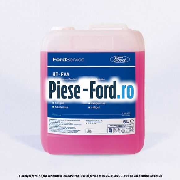 5 Antigel Ford HT-FVA concentrat culoare roz -35C 5L Ford C-Max 2016-2020 1.6 Ti 85 cai benzina #8EEA3A57BA