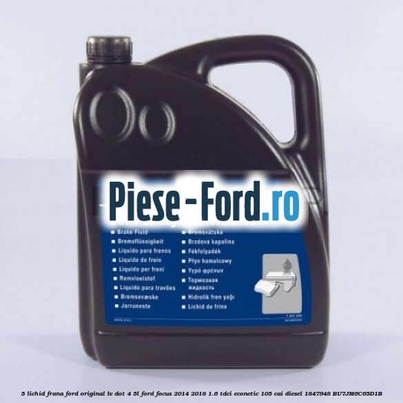 5 Lichid frana Ford Original LV Dot 4 5L Ford Focus 2014-2018 1.6 TDCi ECOnetic 105 cai #0DD8B7E93F 5 Lichid frana Ford Original LV Dot 4 5L Ford Focus 2014-2018 1.6 TDCi ECOnetic 105 cai diesel #0DD8B7E93F