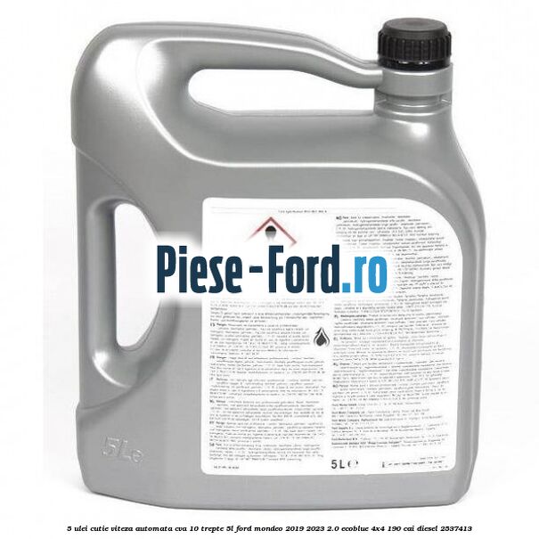 5 Ulei cutie viteza automata CVA 10 trepte 5L Ford Mondeo 2019-2023 2.0 EcoBlue 4x4 190 cai diesel #642512587D