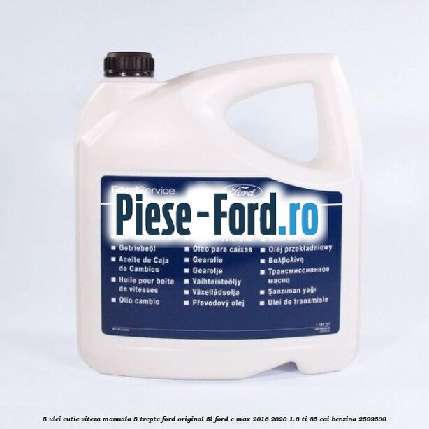 5 Ulei cutie viteza manuala 5 trepte Ford original 5L Ford C-Max 2016-2020 1.6 Ti 85 cai benzina #F8BD5139E1