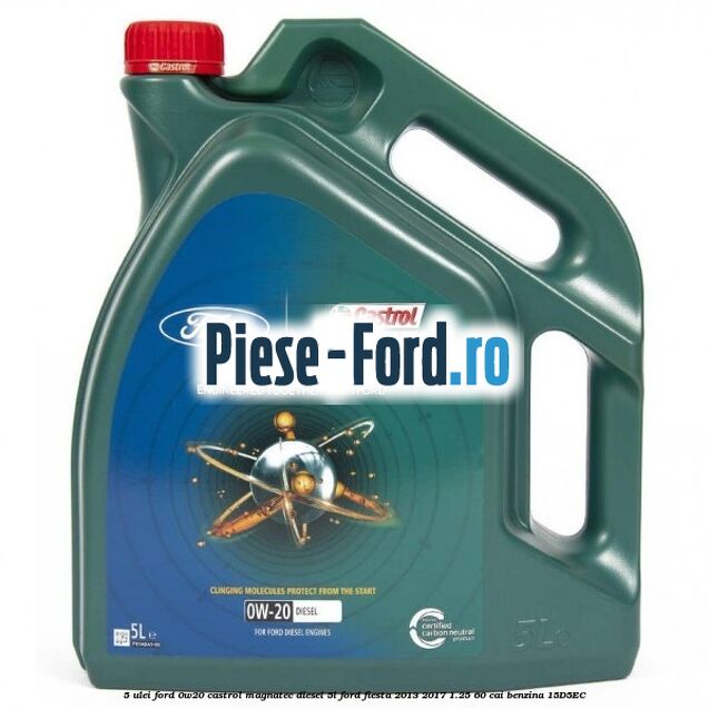 5 Ulei Ford 0W20 Castrol Magnatec Diesel 5L Ford Fiesta 2013-2017 1.25 60 cai benzina #B5E9EF9118