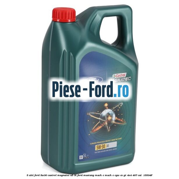 5 Ulei Ford 5W30 Castrol Magnatec A5 5L Ford Mustang Mach-E MACH-E (CGW) EV GT 4x4 487 cai #126BEAE5D4