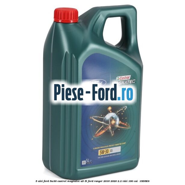 5 Ulei Ford 5W30 Castrol Magnatec A5 5L Ford Ranger 2016-2020 2.2 TDCi 160 cai  #8DC7CA2FD5