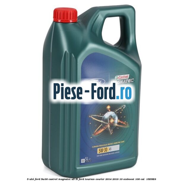 5 Ulei Ford 5W30 Castrol Magnatec A5 5L Ford Tourneo Courier 2014-2018 1.0 EcoBoost 100 cai #3B13BC1573