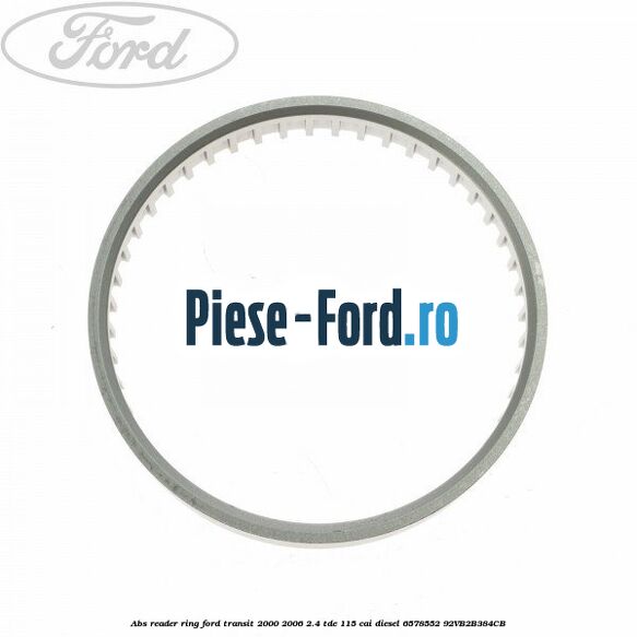ABS reader ring Ford Transit 2000-2006 2.4 TDE 115 cai diesel #E078E920DD
