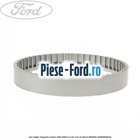 ABS reader ring Ford Transit 2000-2006 2.4 TDE 115 cai diesel #E078E920DD