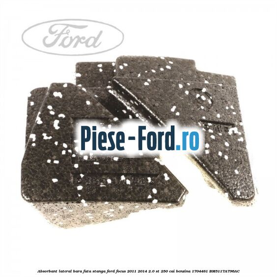 Absorbant lateral bara fata dreapta Ford Focus 2011-2014 2.0 ST 250 cai benzina