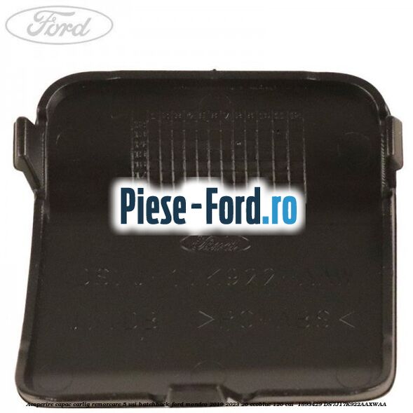 Acoperire capac carlig remorcare 5 usi hatchback Ford Mondeo 2019-2023 2.0 EcoBlue 120 cai #82DDD8C7B7