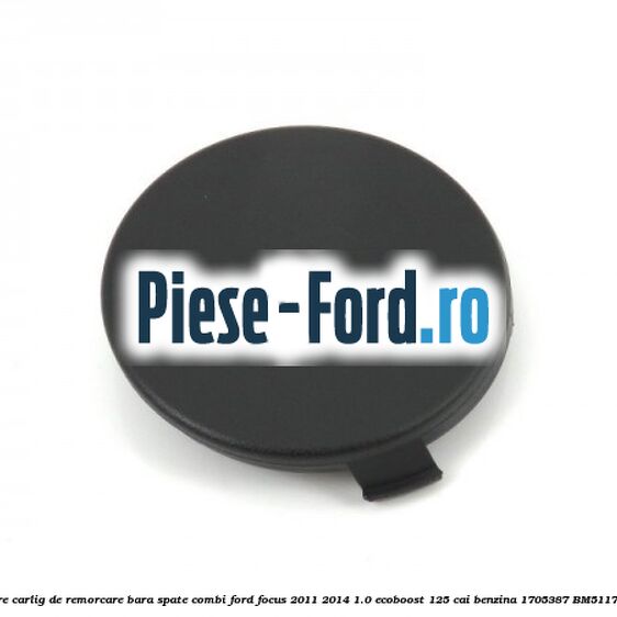 Acoperire carlig de remorcare bara spate combi Ford Focus 2011-2014 1.0 EcoBoost 125 cai benzina #454EB81F37