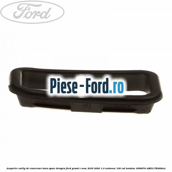 Acoperire carlig de remorcare bara spate dreapta Ford Grand C-Max 2016-2020 1.0 EcoBoost 100 cai benzina #507C241DBC
