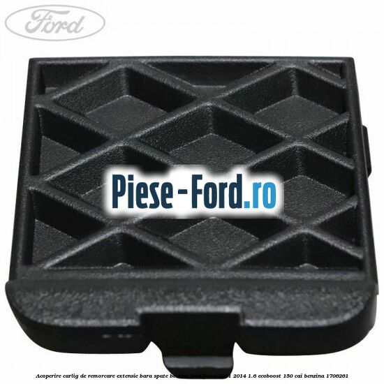 Acoperire carlig de remorcare extensie bara spate berlina Ford Focus 2011-2014 1.6 EcoBoost 150 cai #0A2FDE21F0 Acoperire carlig de remorcare extensie bara spate berlina Ford Focus 2011-2014 1.6 EcoBoost 150 cai benzina #0A2FDE21F0