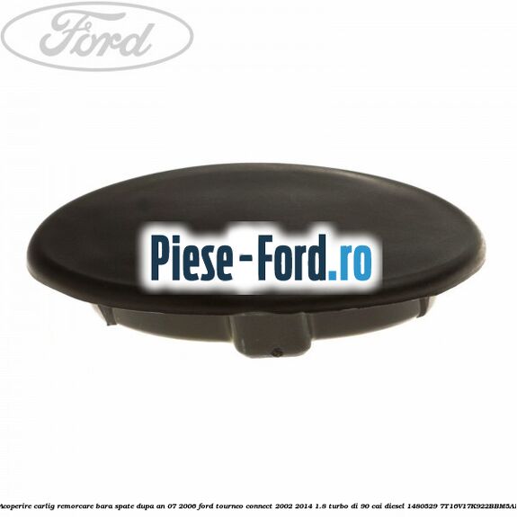 Acoperire carlig remorcare bara spate dupa an 07/2006 Ford Tourneo Connect 2002-2014 1.8 Turbo Di 90 cai diesel #BC6665E0E7