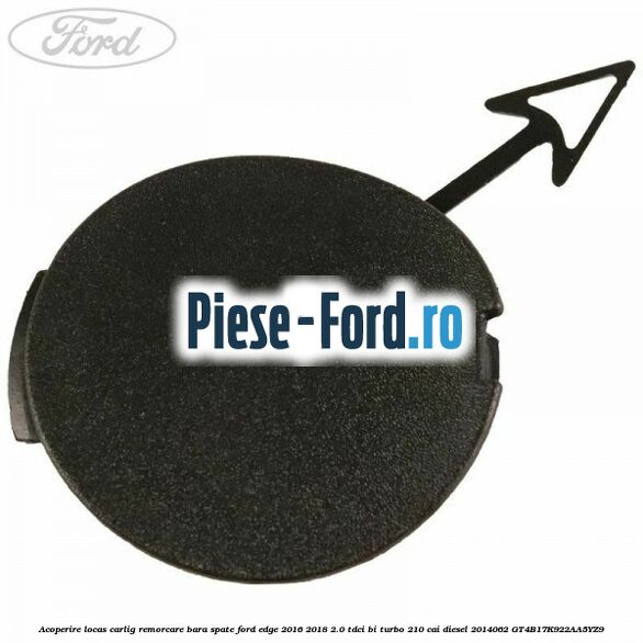 Acoperire locas carlig remorcare bara spate Ford Edge 2016-2018 2.0 TDCi Bi-Turbo 210 cai #408C213AA8