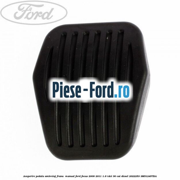 Acoperire pedala ambreiaj frana , manual Ford Focus 2008-2011 1.6 TDCi 90 cai diesel #9317043C95