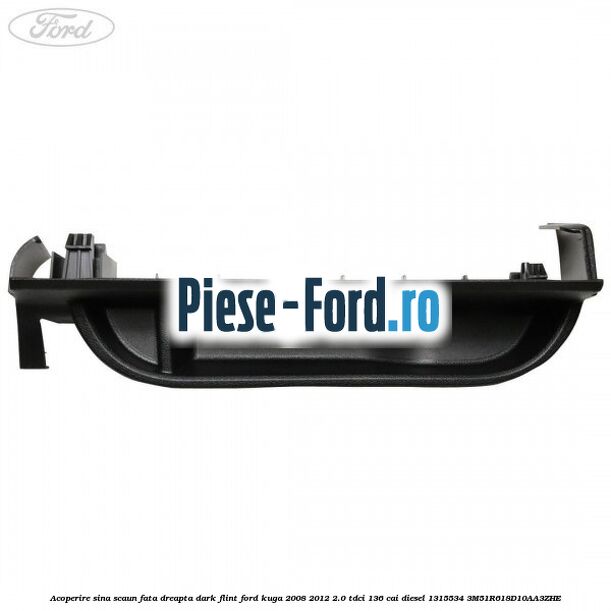 Acoperire sina scaun fata dreapta dark flint Ford Kuga 2008-2012 2.0 TDCi 136 cai diesel #9896C59DBE