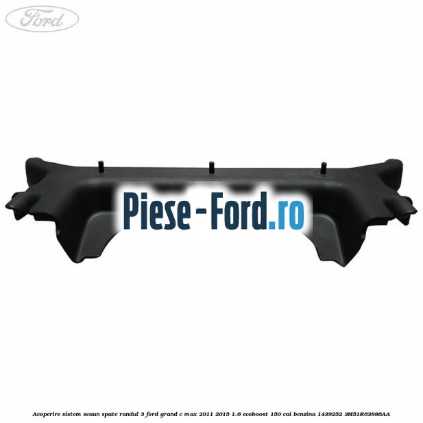 Acoperire sistem scaun spate randul 2 Ford Grand C-Max 2011-2015 1.6 EcoBoost 150 cai benzina