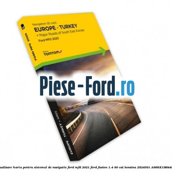 1 Software navigatie Ford Tom-Tom 2022 4.3 inch Ford Fusion 1.4 80 cai benzina