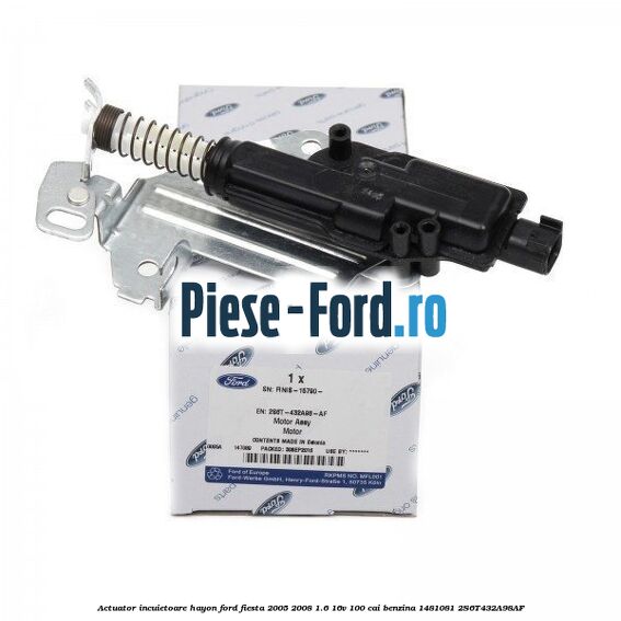 Actuator incuietoare hayon Ford Fiesta 2005-2008 1.6 16V 100 cai benzina #2F05943D23