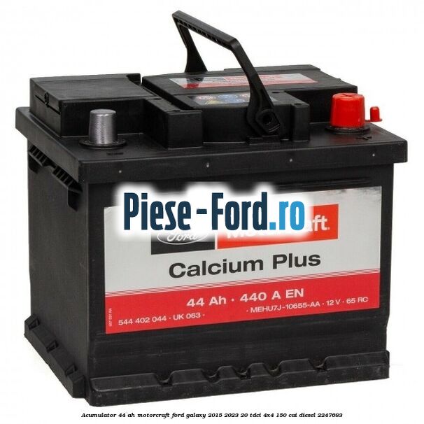 Acumulator 44 AH Motorcraft Ford Galaxy 2015-2023 2.0 TDCi 4x4 150 cai #461740FDD1