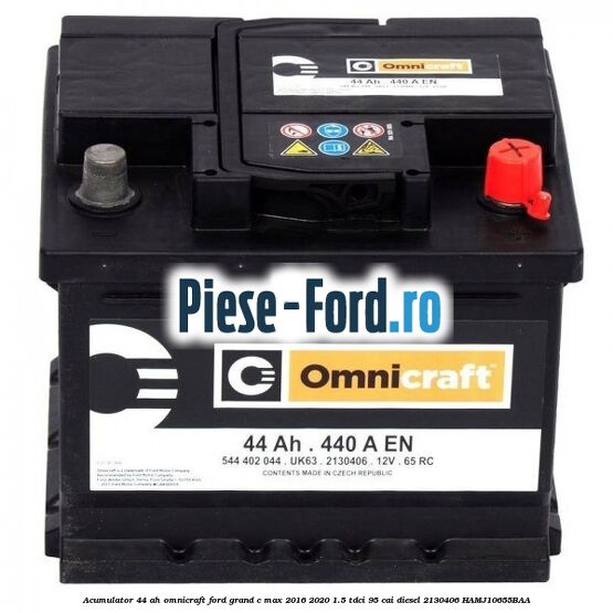Acumulator 44 AH Omnicraft Ford Grand C-Max 2016-2020 1.5 TDCi 95 cai diesel #87B6FC6305