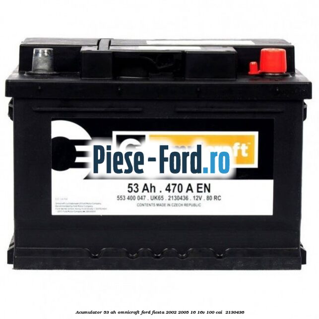 Acumulator 53 Ah Omnicraft Ford Fiesta 2002-2005 1.6 16V 100 cai #C49F55BBD4