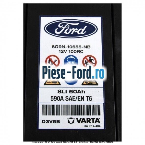 Acumulator 60 AH Ford Escort 1990-1995 1.6 i 16 88 cai  #0035B387CA